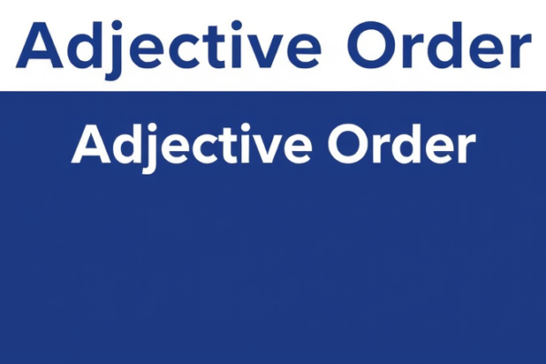 Adjective Order