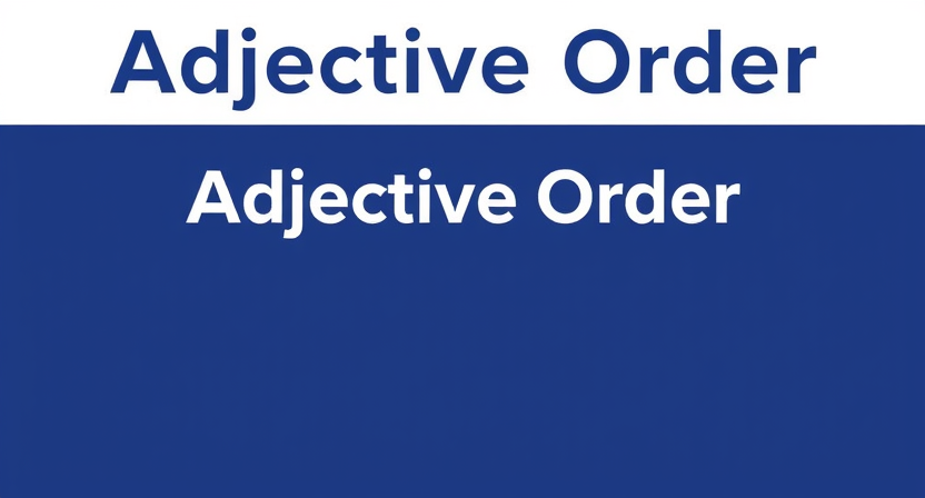 Adjective Order